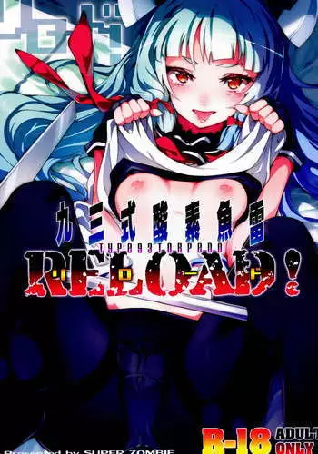 TYPE 93 TORPEDO RELOAD!